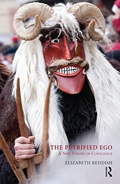 portada The Petrified Ego: A new Theory of Conscience (en Inglés)