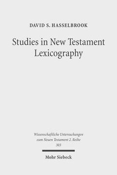 portada Studies in New Testament Lexicography: Advancing Toward a Full Diachronic Approach with the Greek Language (en Inglés)