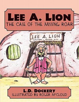portada lee a. lion: the case of the missing roar (en Inglés)