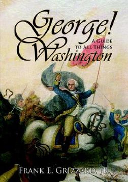 portada george! a guide to all things washington (in English)