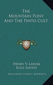 portada the mountain pony and the pinto colt (en Inglés)