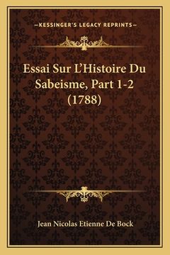 portada Essai Sur L'Histoire Du Sabeisme, Part 1-2 (1788) (in French)
