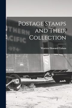 portada Postage Stamps and Their Collection (en Inglés)