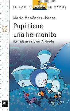 Pupi Tiene UNA Hermanita (Spanish Edition)