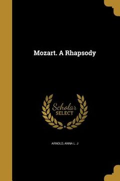 portada Mozart. A Rhapsody (in English)