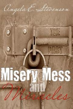 portada misery mess and miracles (en Inglés)