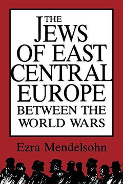 portada The Jews of East Central Europe Between the World Wars (en Inglés)