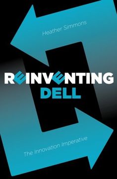 portada Reinventing Dell: The Innovation Imperative (en Inglés)