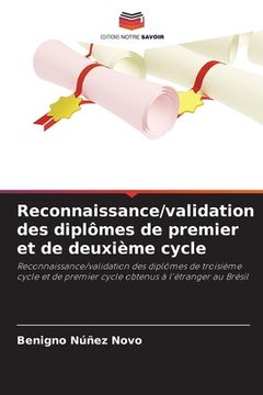 portada Reconnaissance/validation des diplômes de premier et de deuxième cycle (en Francés)