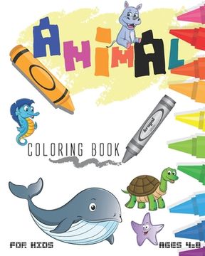 portada Animal Coloring Book For Kids Ages 4-8: Fun Coloring Book With Animals, For Kids Ages 4-8 (en Inglés)