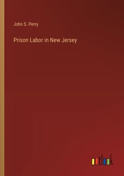 portada Prison Labor in New Jersey (en Inglés)