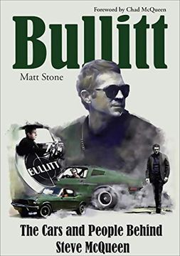 portada Bullitt: The Cars and People Behind Steve Mcqueen (en Inglés)