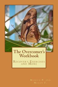 portada The Overcomer's Workbook: Recovery Exercises and More (in English)