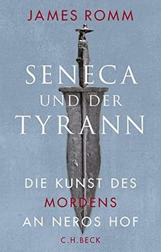portada Seneca und der Tyrann: Die Kunst des Mordens an Neros hof (en Alemán)