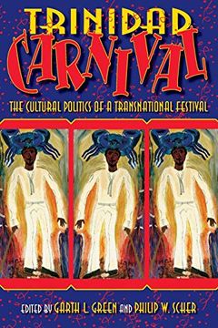 portada Trinidad Carnival: The Cultural Politics of a Transnational Festival (en Inglés)
