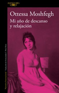 portada Mi Año de Descanso Y Relajación / My Year of Rest and Relaxation (in Spanish)