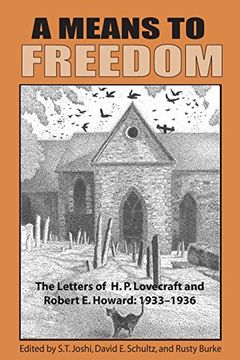 portada A Means to Freedom: The Letters of H. P. Lovecraft and Robert E. Howard (Volume 2) (in English)