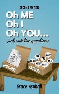 portada Oh Me Oh I Oh You...just ask the questions: (Black & White) (en Inglés)