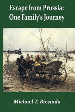 portada Escape from Prussia: One Family's Journey (en Inglés)