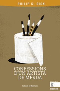 portada Confessions D'un Artista de Merda (Narrativa k) (in Catalá)