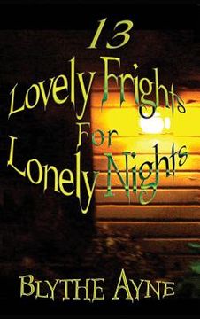 portada 13 Lovely Frights for Lonely Nights (in English)