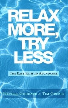 portada Relax More, Try Less: The Easy Path to Abundance