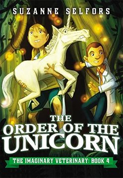 The Order of the Unicorn (The Imaginary Veterinary) (en Inglés)
