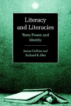 portada literacy and literacies: texts, power, and identity (en Inglés)