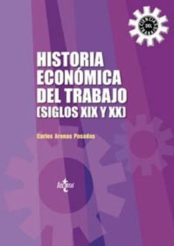 portada Historia Económica del Trabajo (Siglos xix y xx) (Derecho - Relaciones Laborales y Ciencias del Trabajo) (in Spanish)