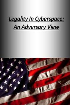 portada Legality In Cyberspace: An Adversary View (en Inglés)