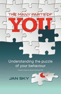 portada the many parts of you: understanding the puzzle of your behaviour (en Inglés)