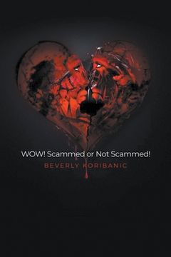 portada WOW! Scammed or Not Scammed! (en Inglés)