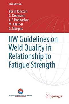 portada Guidelines on Weld Quality in Relationship to Fatigue Strength (en Inglés)