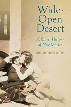 portada Wide-Open Desert: A Queer History of new Mexico (en Inglés)