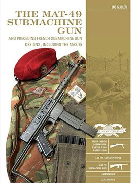 portada Mat-49 Submachine Gun: And Preceding French Submachine gun Designs, Including the Mas-35: 12 (Classic Guns of the World) 
