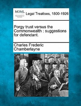 portada porgy trust versus the commonwealth: suggestions for defendant. (en Inglés)