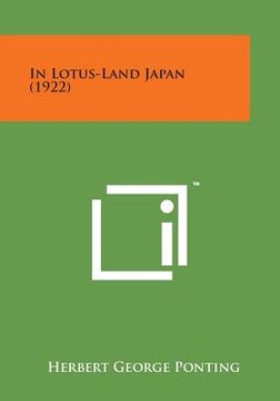 portada In Lotus-Land Japan (1922) (en Inglés)