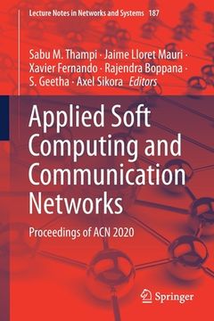 portada Applied Soft Computing and Communication Networks: Proceedings of Acn 2020