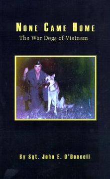 portada none came home: the war dogs of vietnam (en Inglés)