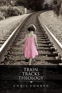 portada train tracks theology (en Inglés)