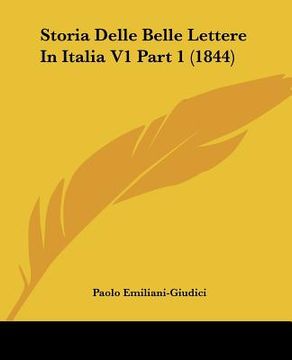 portada storia delle belle lettere in italia v1 part 1 (1844) (en Inglés)