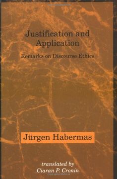 Justification and Application: Remarks on Discourse Ethics (en Inglés)