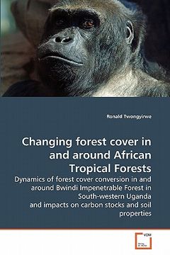 portada changing forest cover in and around african tropical forests
