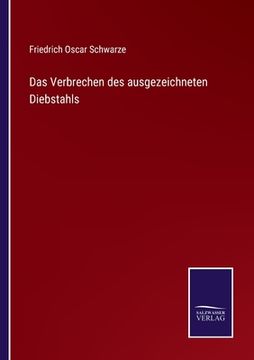 portada Das Verbrechen des ausgezeichneten Diebstahls (en Alemán)