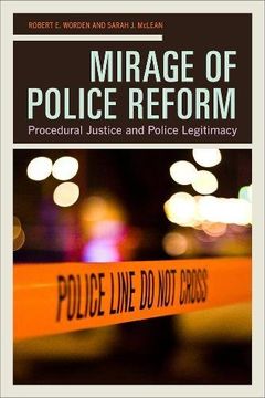 portada Mirage of Police Reform: Procedural Justice and Police Legitimacy (en Inglés)