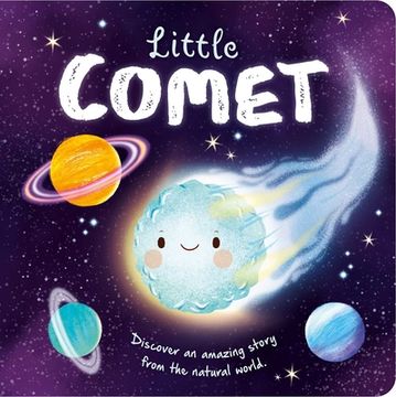 portada Nature Stories: Little Comet: Padded Board Book (en Inglés)