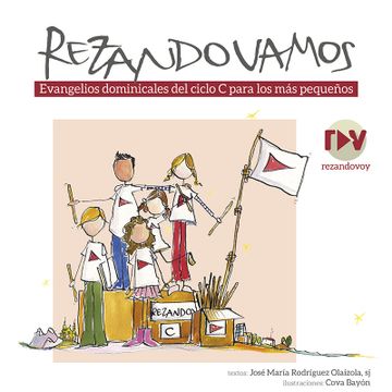 portada Rezandovamos: Evangelios Dominicales Ciclo c Para los más Pequeños (in Spanish)