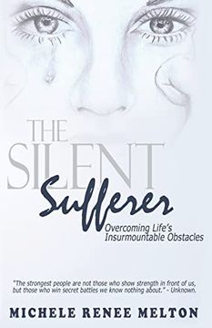 portada The Silent Sufferer: Overcoming Life's Insurmountable Obstacles 