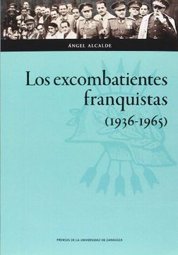 portada Excombatientes franquistas, Los (1936-1965) (Ciencias Sociales)