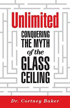 portada Unlimited: Conquering the Myth of the Glass Ceiling